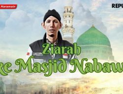 Ziarah ke Makam Rasulullah | Republika Online