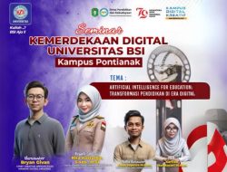 Universitas BSI Pontianak Gelar Seminar Digital Bertema AI untuk Pendidikan