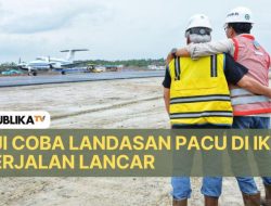 Uji Coba Landasan Pacu di IKN Berjalan Lancar