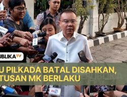 RUU Pilkada Batal Disahkan, Putusan MK Berlaku
