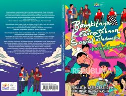 Dorong Bangkitnya Social Enterprise, Muhammadiyah dan KADIN Indonesia Luncurkan Buku