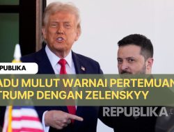 Adu Mulut Warnai Pertemuan Trump dengan Zelenskyy