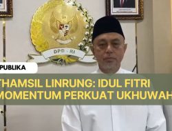 Idul Fitri Momentum Perkuat Ukhuwah