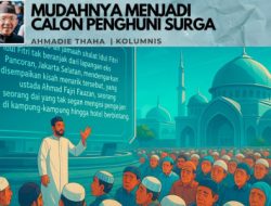 Catatan Cak AT: Mudahnya Menjadi Calon Penghuni Surga