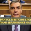 PM Spanyol Desak Uni Eropa Hentikan Operasi Militer Israel di Gaza