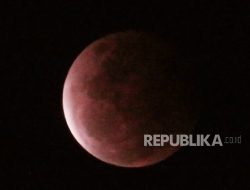 Catat Jadwal Gerhana Total Blood Moon 7–8 September 2025