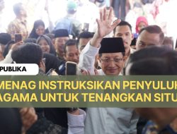 Menag Intruksikan Penyuluh Agama dan Imam Masjid untuk Menenangkan Situasi Saat ini