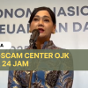 Layanan Anti-Scam Center OJK Beroperasi 24 Jam